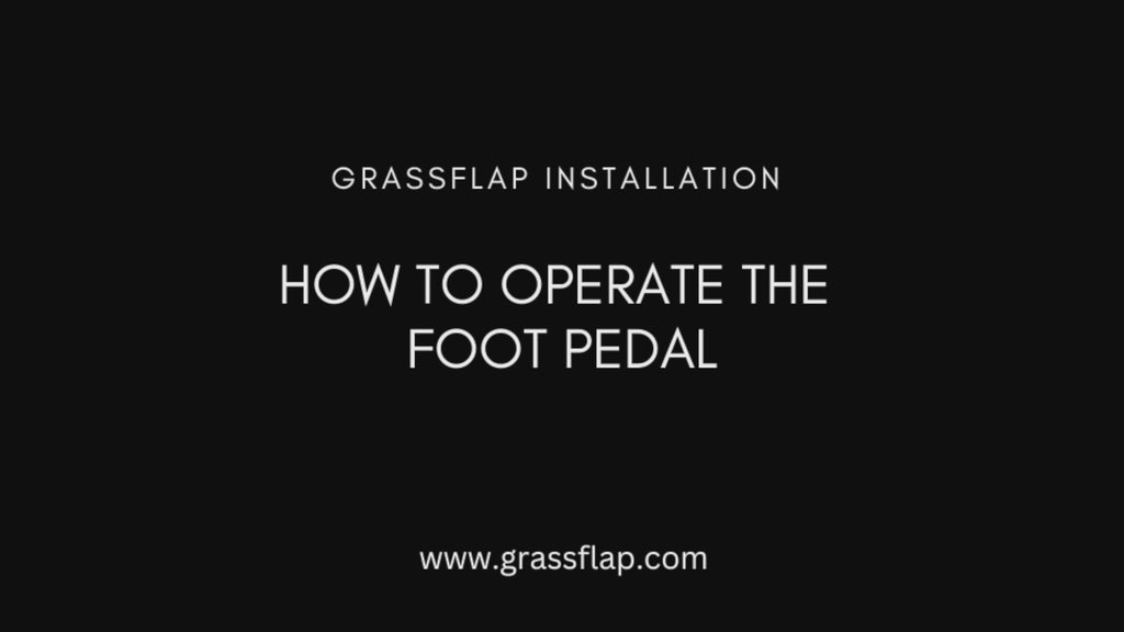 How To Operate a Grass Flap